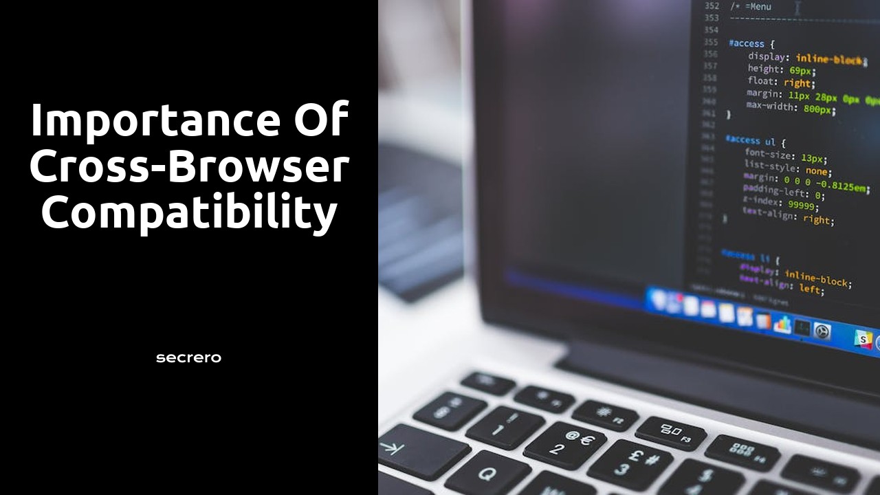 Importance of Cross-Browser Compatibility